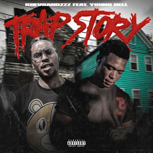 Trap Story (feat. Young Nell) [Explicit]