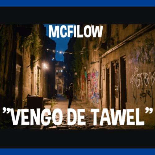 VENGO DE TAWEL (Explicit)