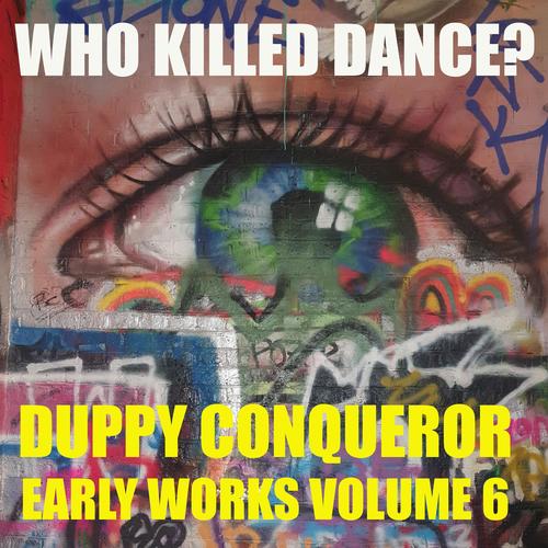Early Works Vol. 6 : Who Killed Dance?