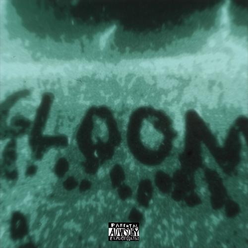 Gloomy (Explicit)
