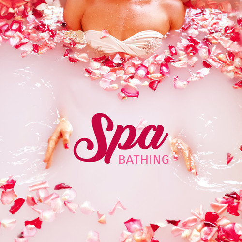 Spa Bathing - Take a Warm Bath and Unwind with Relaxing Spa Music