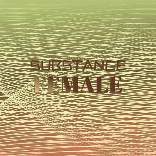 Substance Female