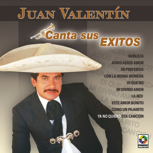 Canta Sus Exitos - Juan Valentin