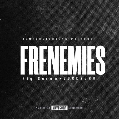 Frienemies (feat. LUCKY3RD) [Explicit]