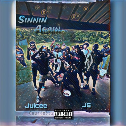 Sinnin Again (feat. J5) [Explicit]