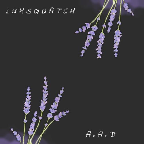 Łavender Fłower (feat. A.A.D) [Explicit]