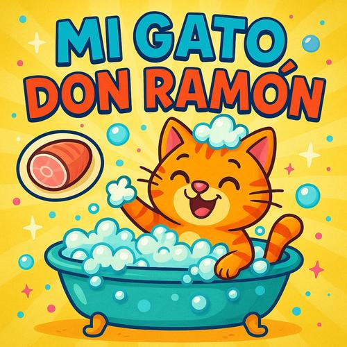 Mi Gato Don Ramón (feat. Sofía Isabella Ramírez & Daniela Naranjo)