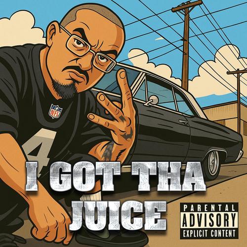 I got tha juice (Explicit)