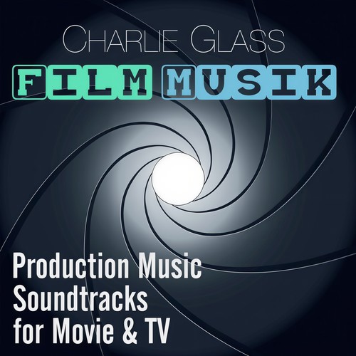 Film Musik - Production Music Soundtracks for Movie & TV
