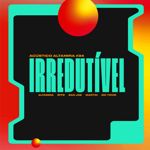 Acústico Altamira #34 - Irredutível