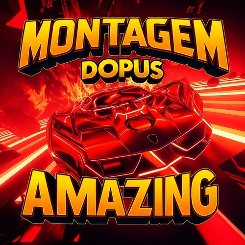 MONTAGEM DOPUS AMAZING (Explicit)