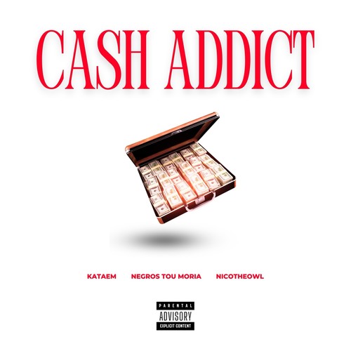 Cash Addict (Explicit)