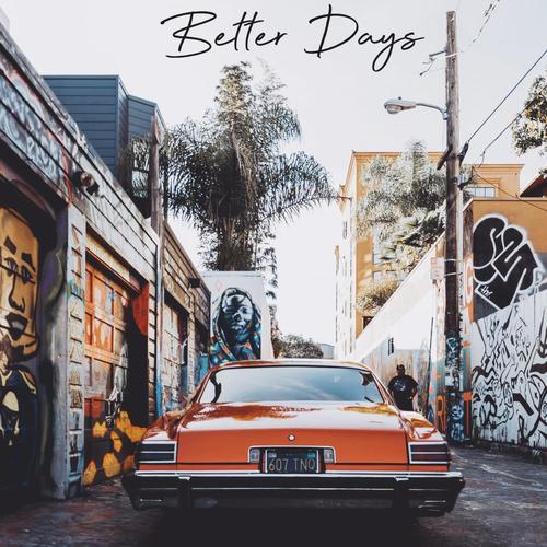 Better Days (feat. Young Bam) [Explicit]