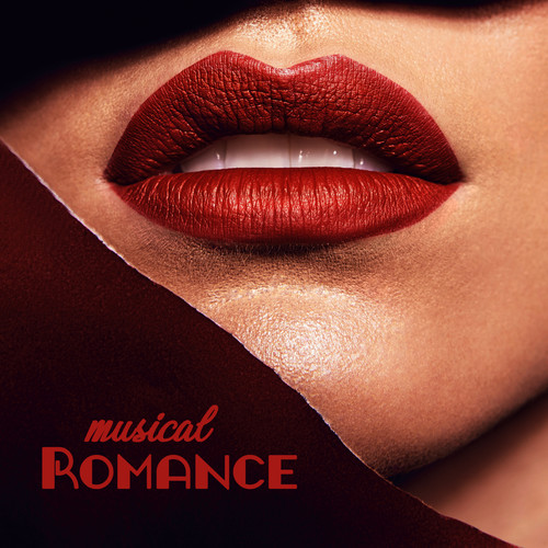 Musical Romance: Love Melodies, Instrumental Jazz, Atmospheric Music, Songs for Lovers