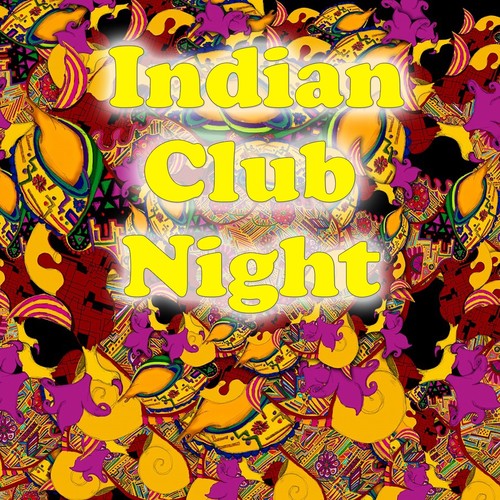 Indian Club Night, Vol.1