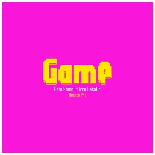 Game (feat. Irro Desafio)