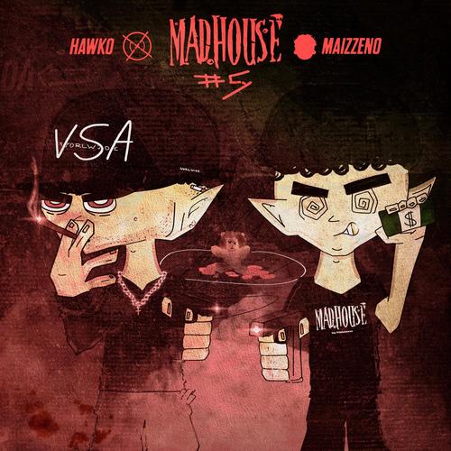 Hawko | Mad House #5 (feat. Hawko) [Explicit]