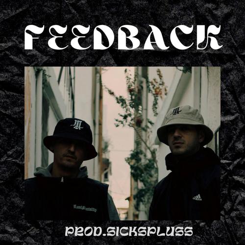 Feedback (feat. Sickspluss & Aknes) [Explicit]