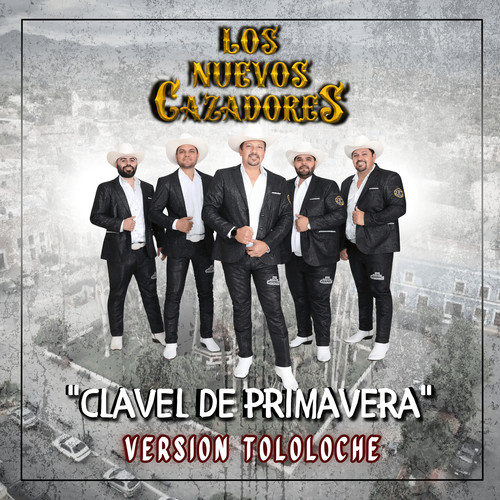 Clavel De Primavera (Version Tololoche)