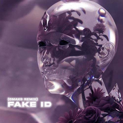 Fake ID (Omaks Remix)