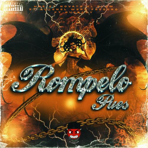 Rompelo pues (feat. Novato el flow, Auleen GT & Ruedany) [Explicit]