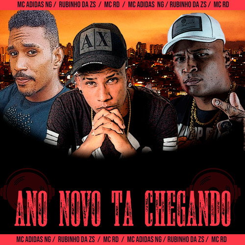 Ano Novo Tá Chegando (feat. Mc Rd) [Explicit]