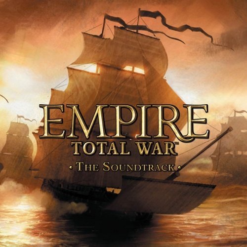 Empire Total War (Soundtrack from the Video Game) (帝国：全面战争 游戏原声带)