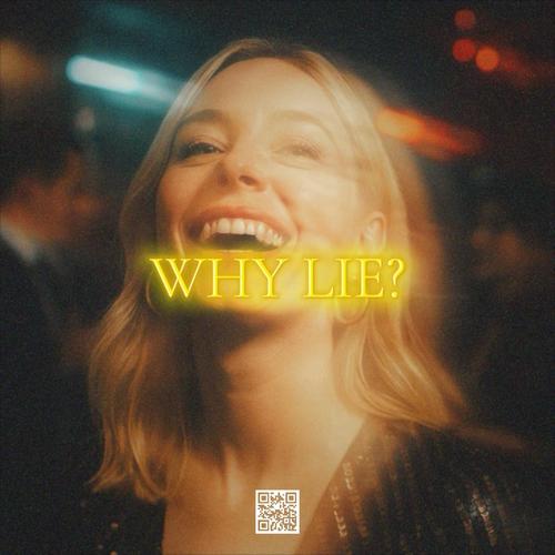 Why Lie? (feat. Hollow Profit)