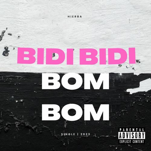 BIDI BIDI BOM BOM (Explicit)