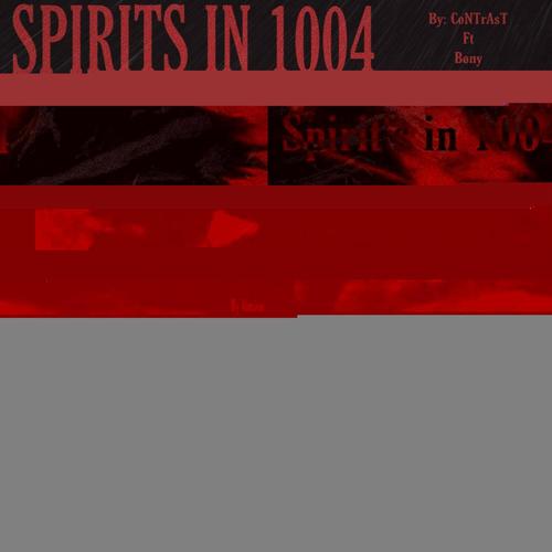 spirits in 1004 (feat. Bony) (Explicit)