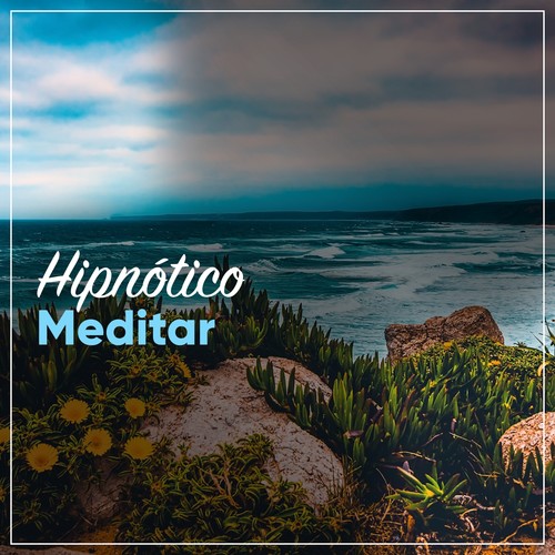 #Hipnótico Meditar