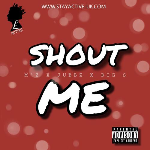 Shout Me (Explicit)
