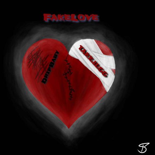 FakeLove (Explicit)