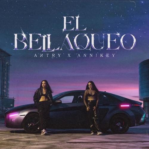 El Bellaqueo (Explicit)