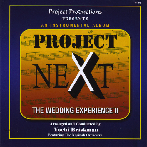 Project NeXt - The Wedding Experience II