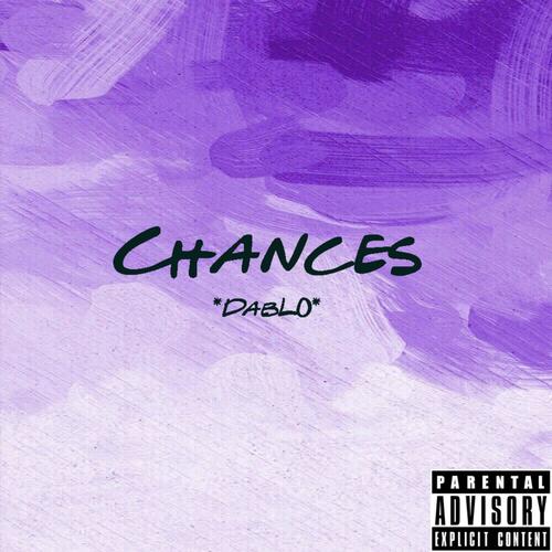 Chances (Explicit)