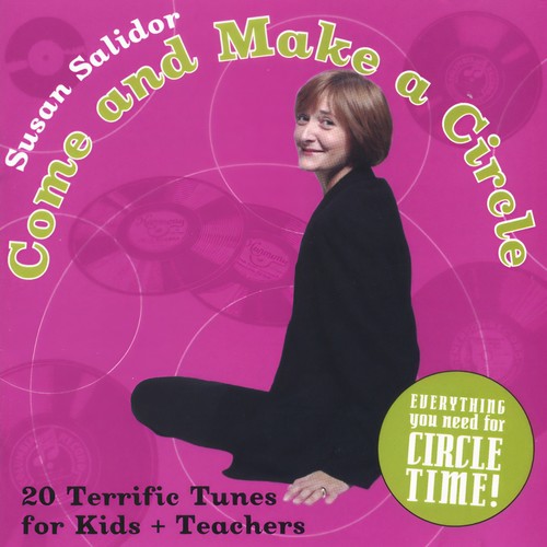 Come and Make a Circle: Twenty Terrific Songs for Kids and Teachers