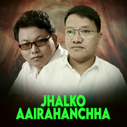 Jhalko Aairanchha