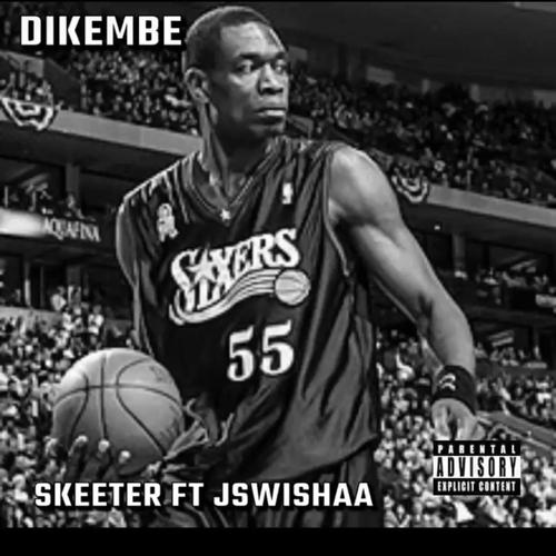 DIKEMBE (feat. JSwishaa) [Explicit]