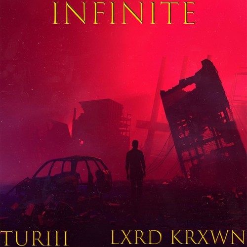 Infinite (feat. LXRD KRXWN)