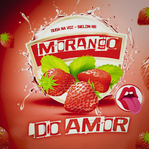 Morango do Amor (Explicit)