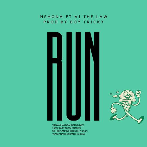 Run (feat. VI the Law)
