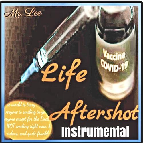 Life Aftershot (Instrumental)