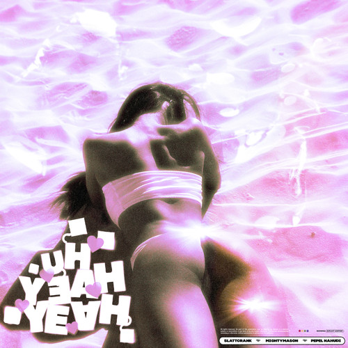 UH YEAH YEAH (feat. mightymason & Pepel Nahudi) [prod. by Грёзы] [Explicit]
