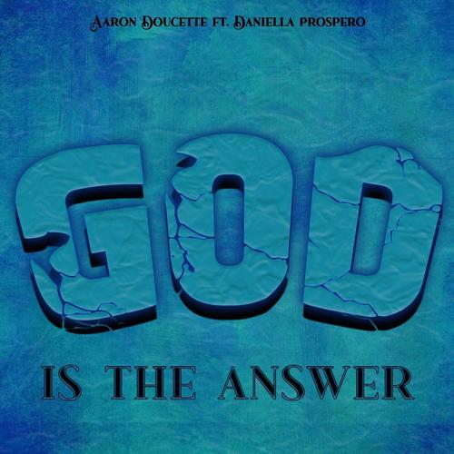 God Is The Answer (feat. Daniella Prospero)