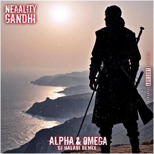 Alpha & Omega (Remix) [Explicit]