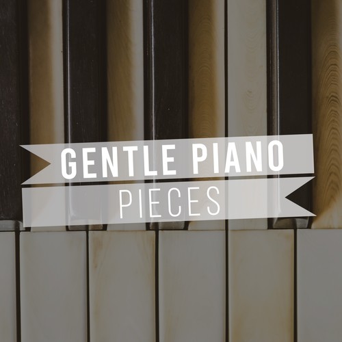 Gentle Piano Pieces
