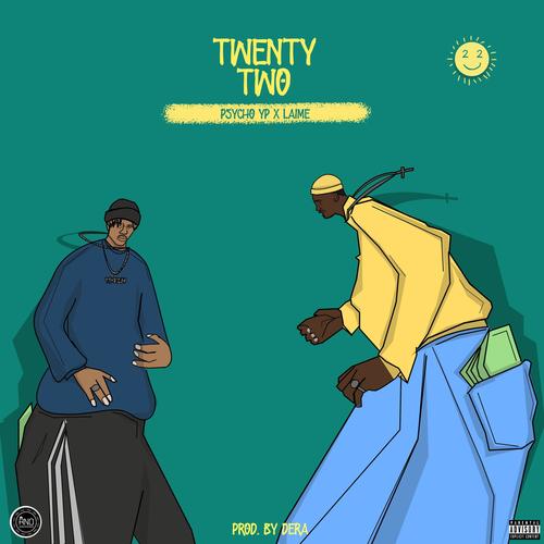 Twenty Two (feat. PsychoYP) [Explicit]