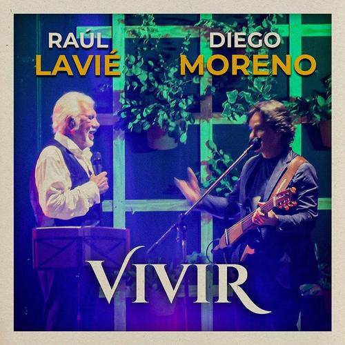 Vivir! (feat. Raúl Lavié)