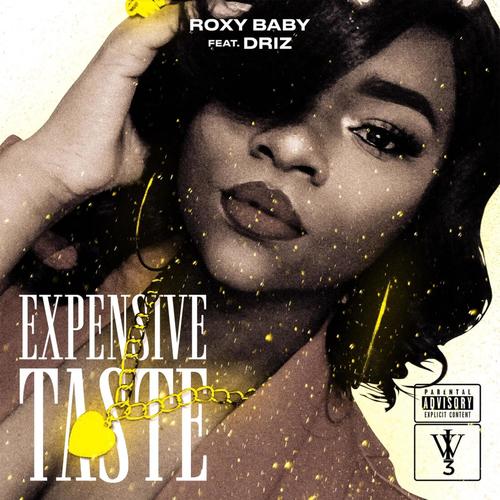Expensive Taste (feat. Driz) [Explicit]